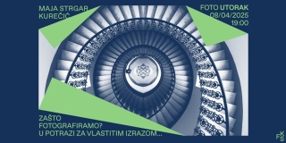 POGLED KOJI TRAŽI VIŠE Maja Strgar Kurečić o dubinama fotografskog izraza i moći vizualnog pripovijedanja