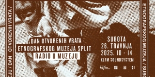 Dan otvorenih vrata Etnografskog muzeja u Splitu i KLFM radio u Muzeju