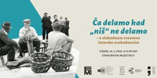 U Etnografskom muzeju Split otvara se izložba o slobodnom vremenu u Istri