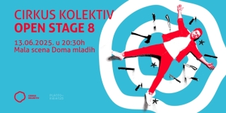 ﻿Cirkus Kolektiv poziva na 8. Open stage, otvorenu večer performansa!