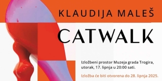 CATWALK Izložba Klaudije Maleš u Muzeju grada Trogira