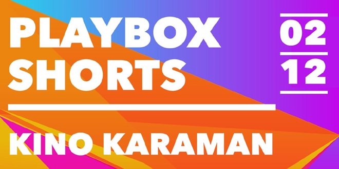 PLAYBOX SHORTS FESTIVAL Početak Adventa u Splitu rezerviran je za filmski program