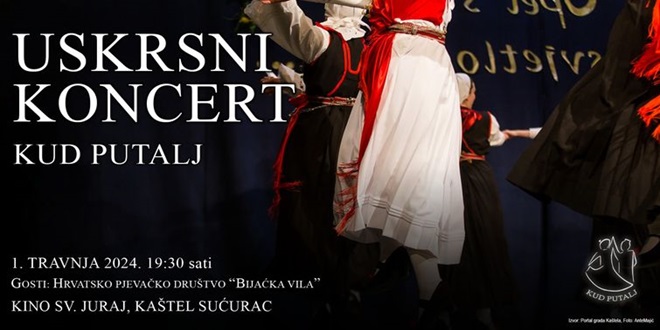 USKRSNI KONCERT: KUD Putalj poziva vas u kino Sv. Juraj u Kaštel Sućurcu