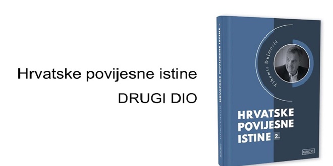 VEČERAS U SINJU Predstavljanje knjige Tihomira Dujmovića 'Hrvatske povijesne istine: Drugi dio'