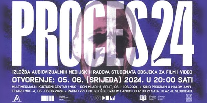 PROCES 24 Godišnja izložba studenata Odsjeka za film i video (UMAS) u Galeriji MKC
