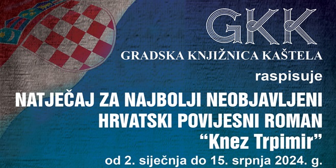 Gradska knjižnica Kaštela: Književni natječaj za najbolji neobjavljeni hrvatski povijesni roman Knez Trpimir