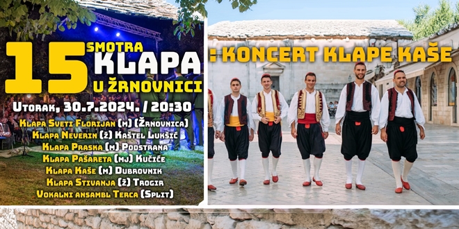 JUBILARNA 15. SMOTRA KLAPA U ŽRNOVNICI Samostalni koncert će održati klapa Kaše, organizatori spremaju brojna iznenađenja