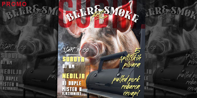 BEER&SMOKE FEST NA PAZARU Iće, piće i program za djecu ovog vikenda!