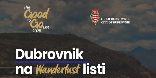 WANDERLUST LISTA Dubrovnik je 'Good To Go' u 2025.