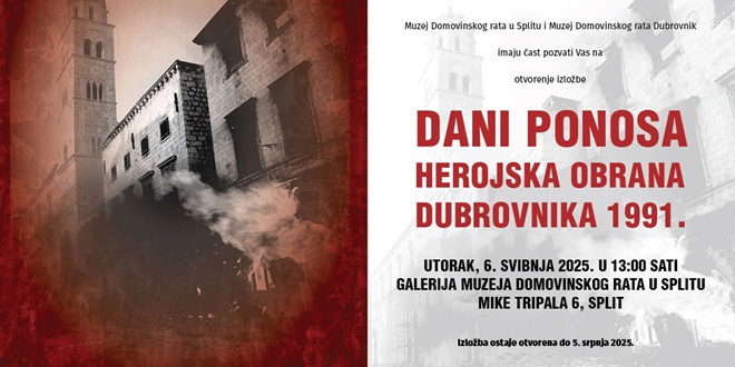 MUZEJ DOMOVINSKOG RATA U SPLITU Otvara se izložba 'Dani ponosa - herojska obrana Dubrovnika 1991.'