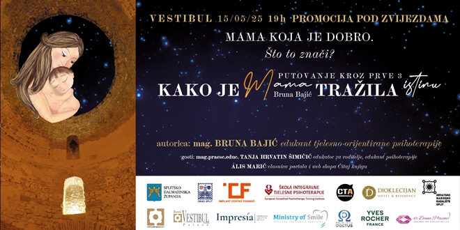 VESTIBUL Promocija knjige 'Kako je mama tražila istinu – putovanje kroz prve 3' splitske autorice i redateljice Brune Bajić