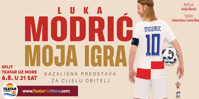 TEATAR UZ MORE Stiže kazališna predstava 'Luka  Modrić: Moja igra'