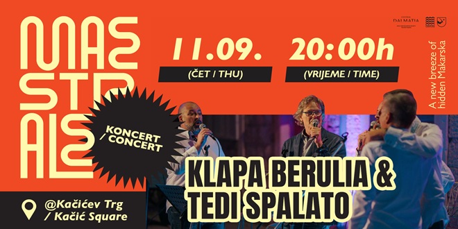 VEČERAS U MAKARSKOJ Tedi Spalato i klapa Berulia
