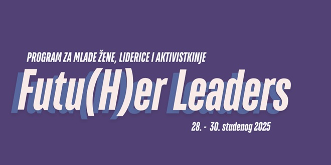 Otvorene prijave za drugi program Futu(H)er Leaders