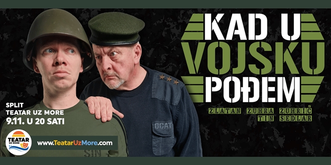 | Autor: Press Zuhra i Tin Sedlar na Teatru uz more: Nasmijte se uz novu komediju 'Kad u vojsku pođem'