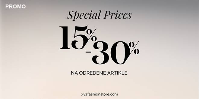 XYZ Concept Store donosi Special Prices ponudu - premium brendovi uz 15 % do 30 % popusta