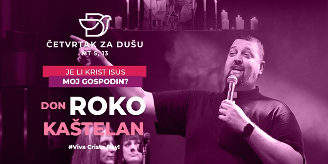 Don Roko Kaštelan: Je li Isus Krist moj Gospodin?