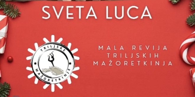 SUBOTA U TRILJU Susret mažoretkinja i paljenje svijeće radosti