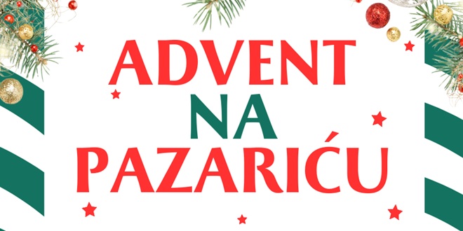 PLOKITE Prvi put ikad: Advent na Pazariću!