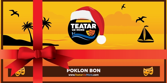 Najljepši poklon pod bor je 'Teatra uz more' poklon bon!